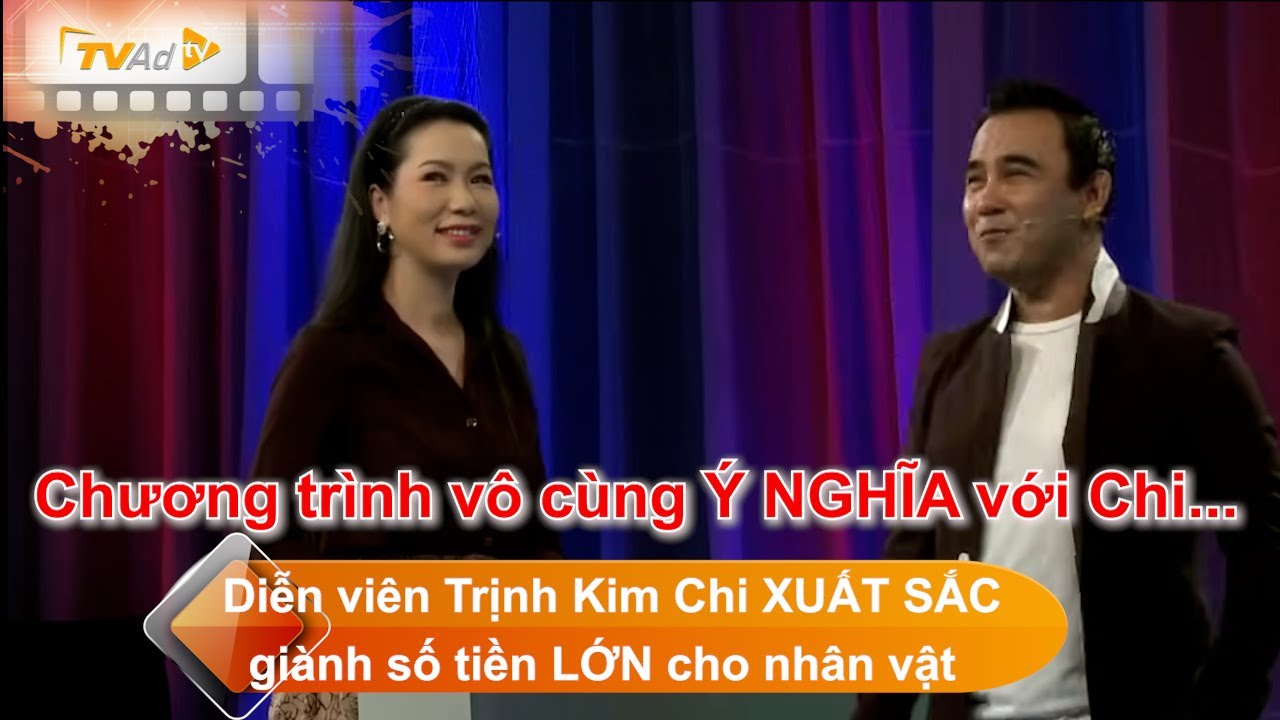 VÌ BẠN XỨNG ĐÁNG Diễn viên Trịnh Kim Chi XUẤT SẮC giành số tiền LỚN cho nhân vật