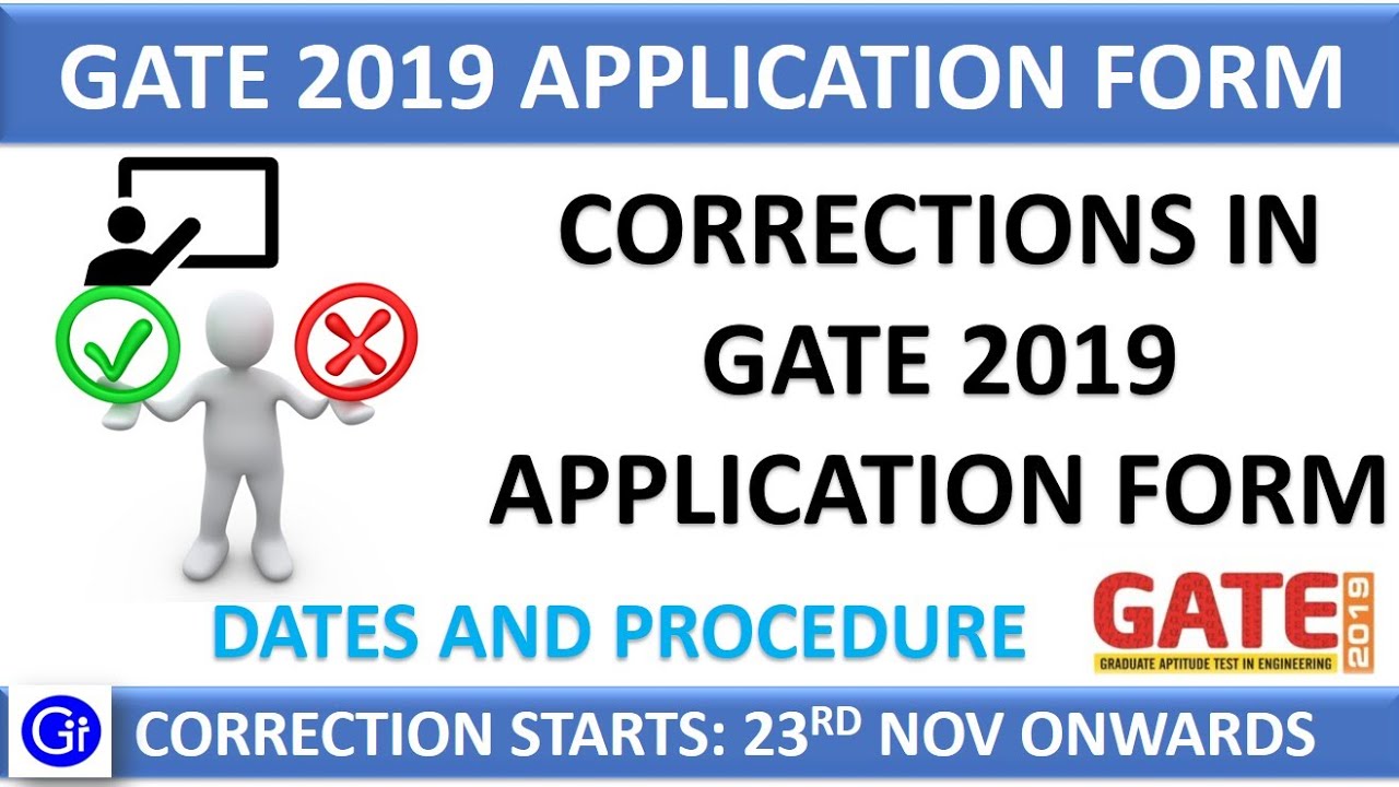GATE 2019 Application Form Corrections - Check Dates & Procedure