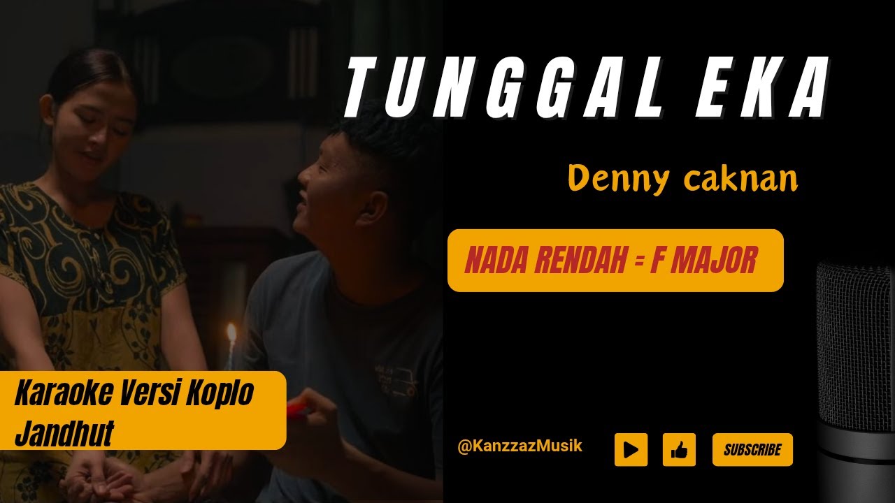 TUNGGAL EKA - Denny Caknan + LIRIK (Nada Rendah) - HQ Audio | KARAOKE