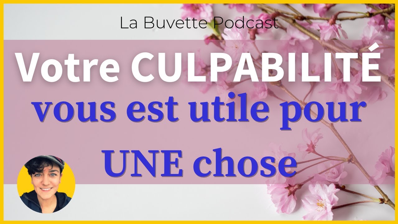 #5 A quoi sert notre culpabilité ? #culpabilité #conscience #podcast #psychologie #taoisme