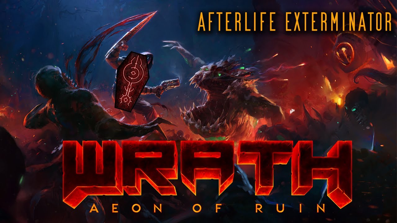 Afterlife Exterminator! Wrath: Aeon of ruin!