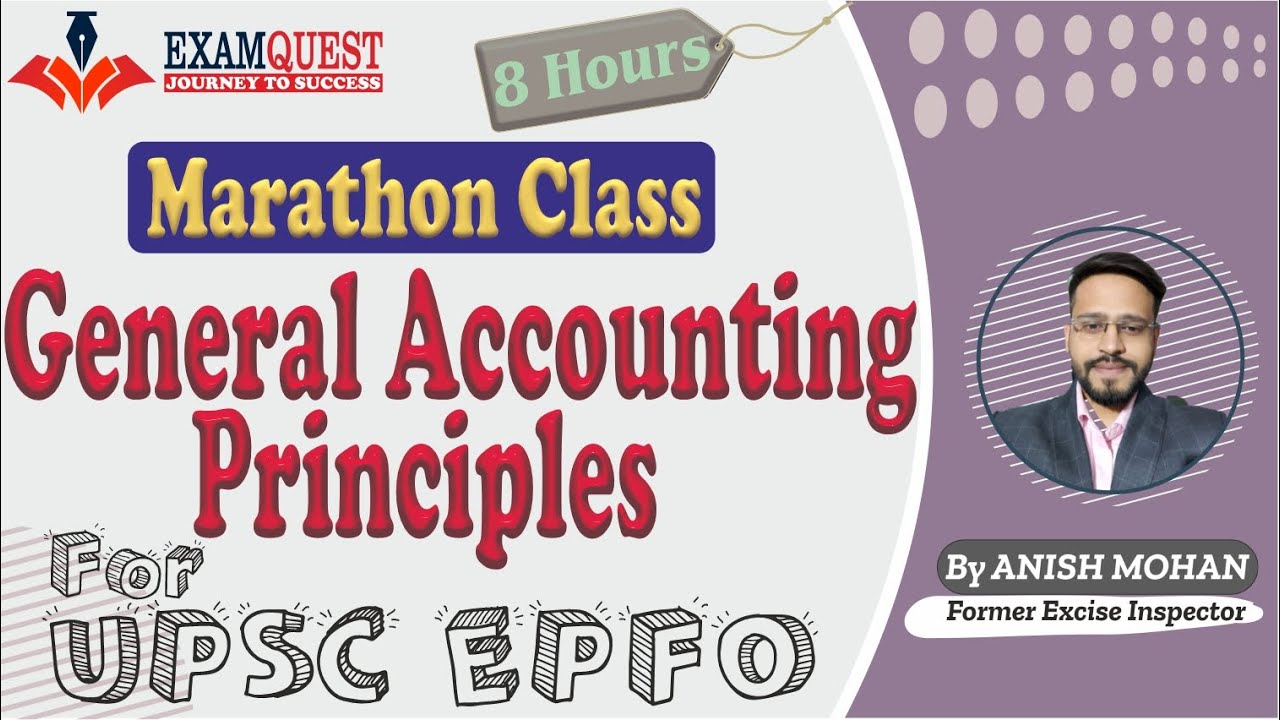 Marathon class | General Accounting Principles for UPSC EPFO 2021 EXAM