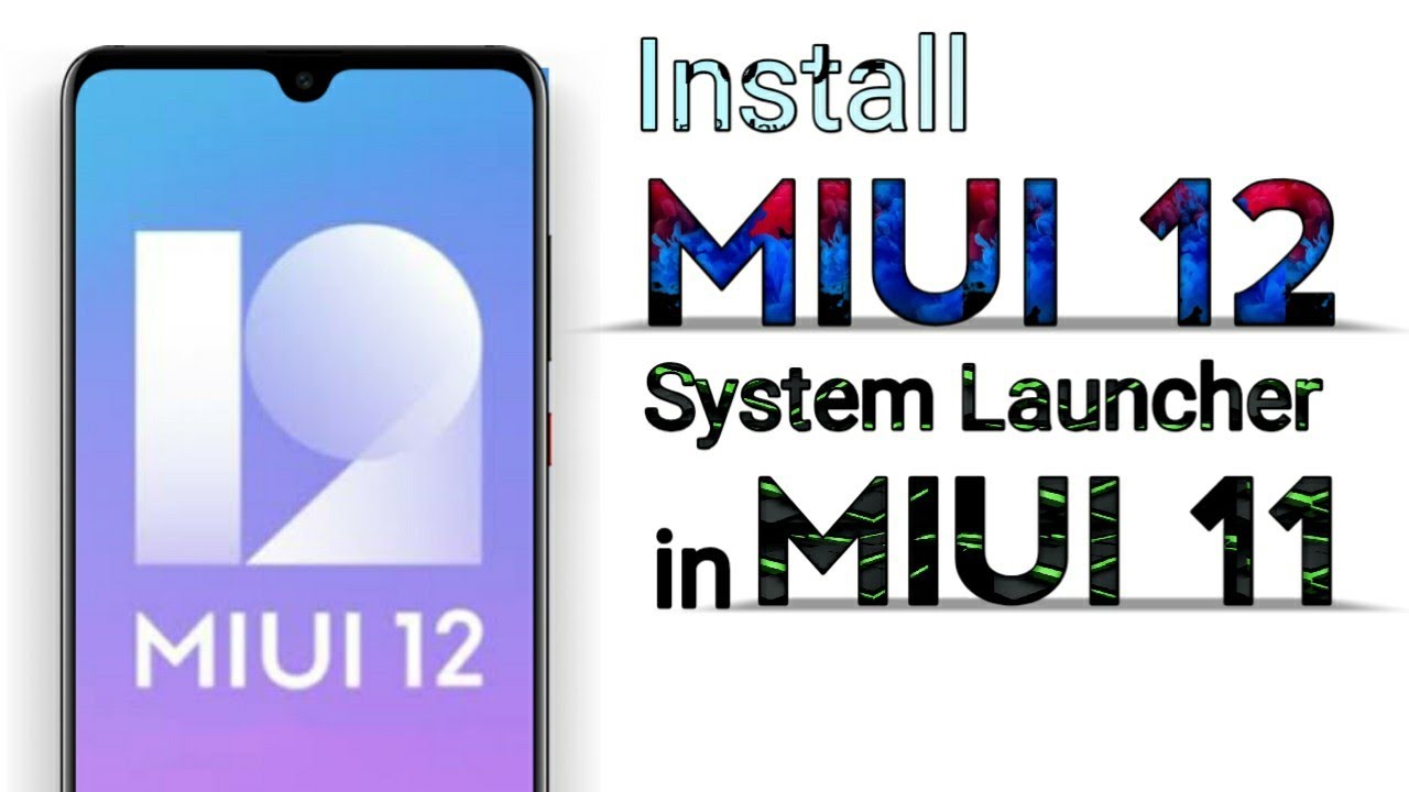 How to Install MIUI 12 System Launcher In MIUI 11 || Download MIUI 12 System Launcher For MIUI 11