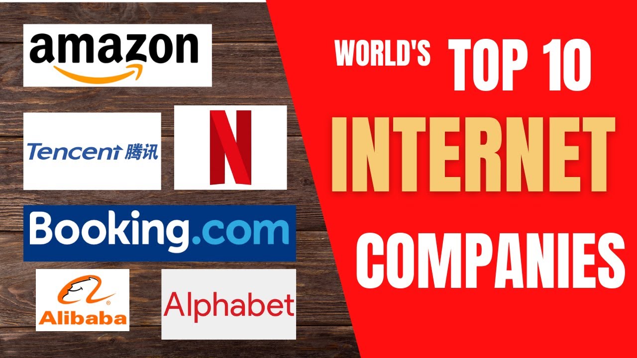 World's Top 10 Internet Companies