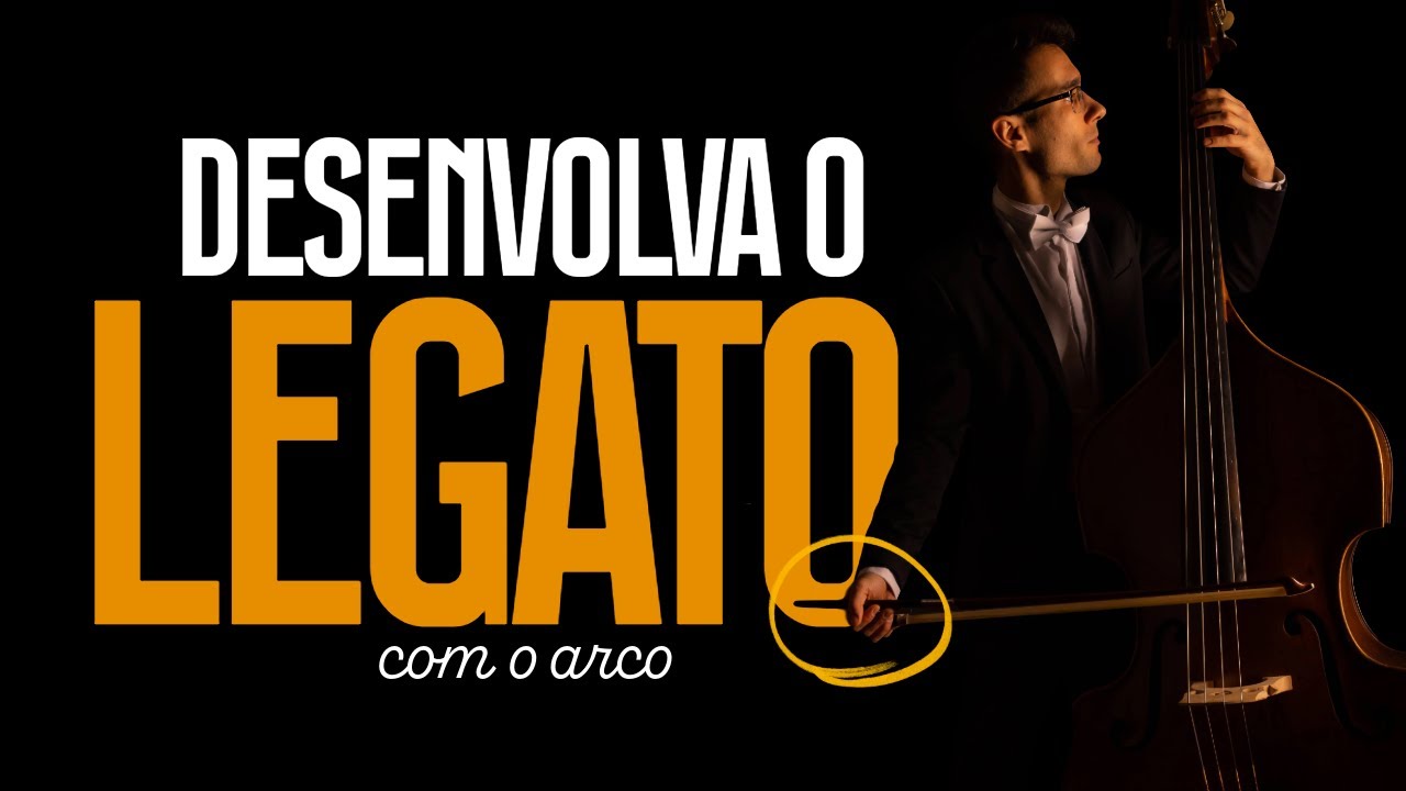 LEGATO no Contrabaixo Acústico com Arco