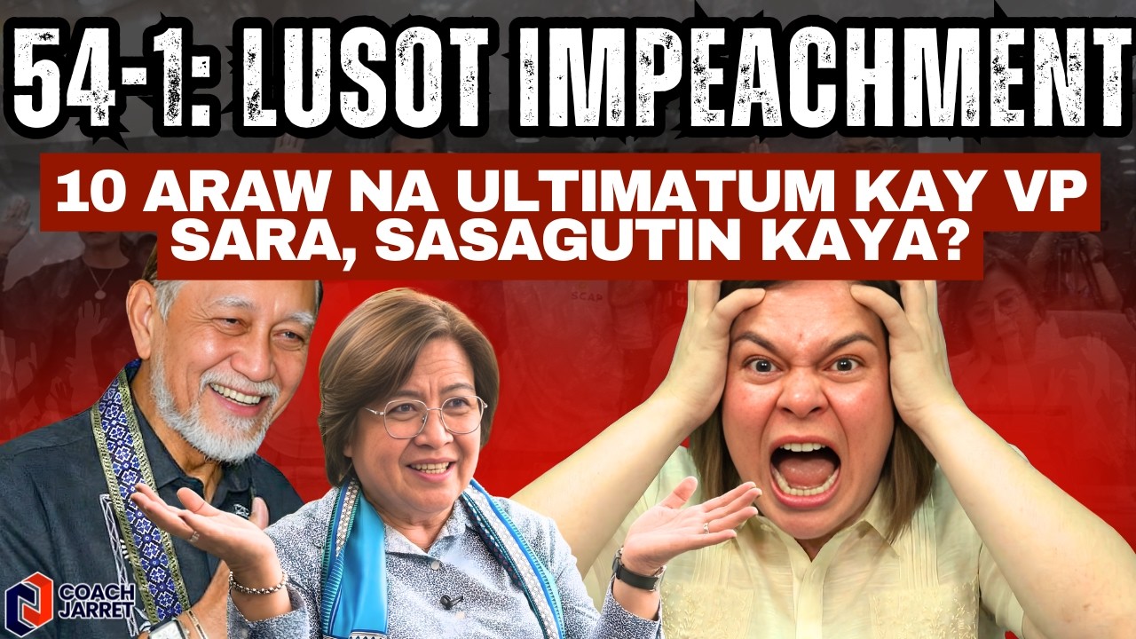 54-1! Impeachment kay VP Sara Duterte LUSOT! 10 araw na ULTIMATUM sasagutin kaya?