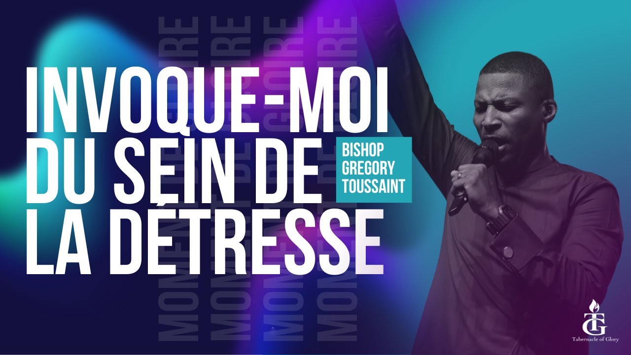 Invoque-moi du sein de la d&eacute;tresse | Kris mouri sou bwa kalv&egrave; | Bishop Gregory Toussaint | Adorasyon