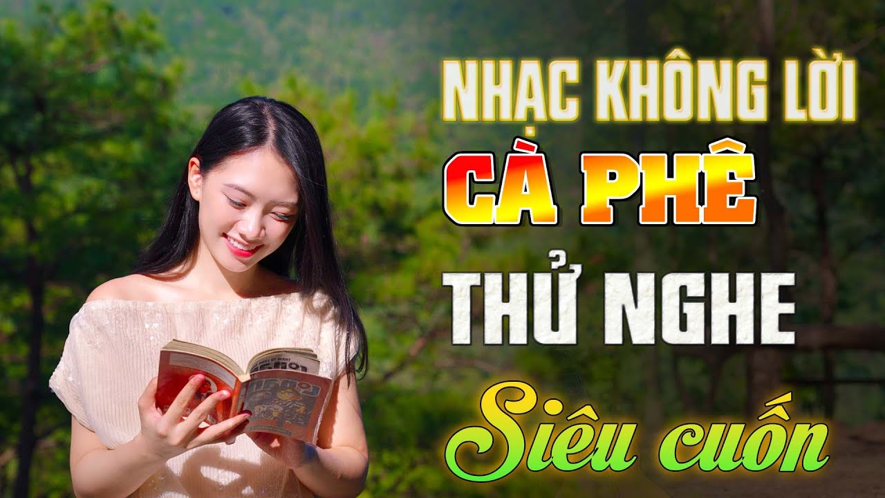 🕰️ Hoài niệm quá đỗi! Nhạc không lời phòng trà đưa ta về những năm tháng vàng son