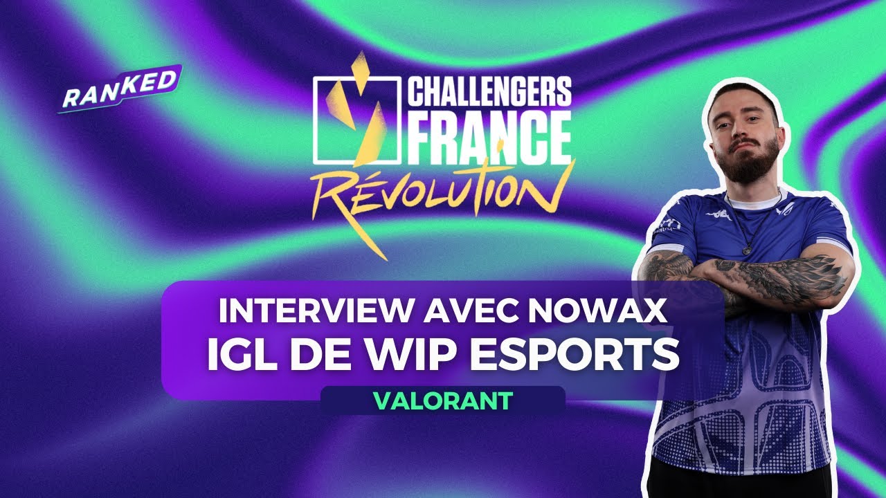 Nowax : « Si on est pas en playoffs, ce sera un échec » - L'interview de l'IGL de WIP Esports