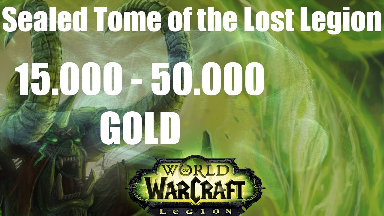 Legion Gold Farm - Sealed Tome of the Lost Legion (lvl +90/trial)