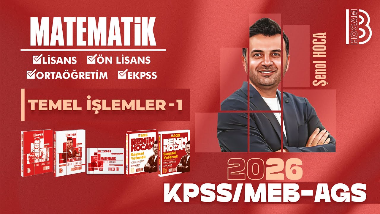1) KPSS - MEB / AGS Matematik - Temel İşlemler 1 - Şenol Hoca - 2026