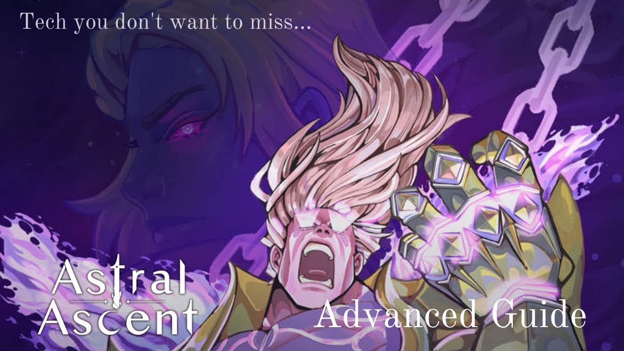 Astral Ascent Advanced Guide!! MUST WATCH for Next Level Gameplay