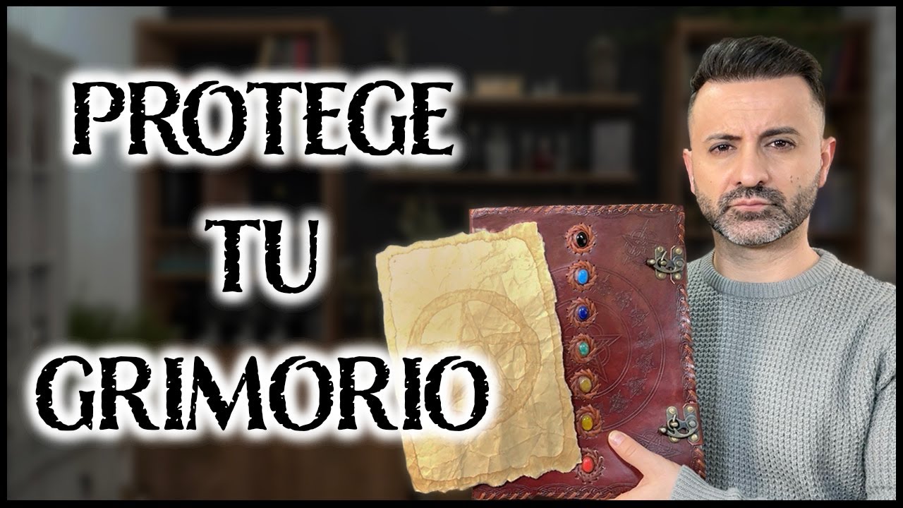 PROTEGE TU GRIMORIO