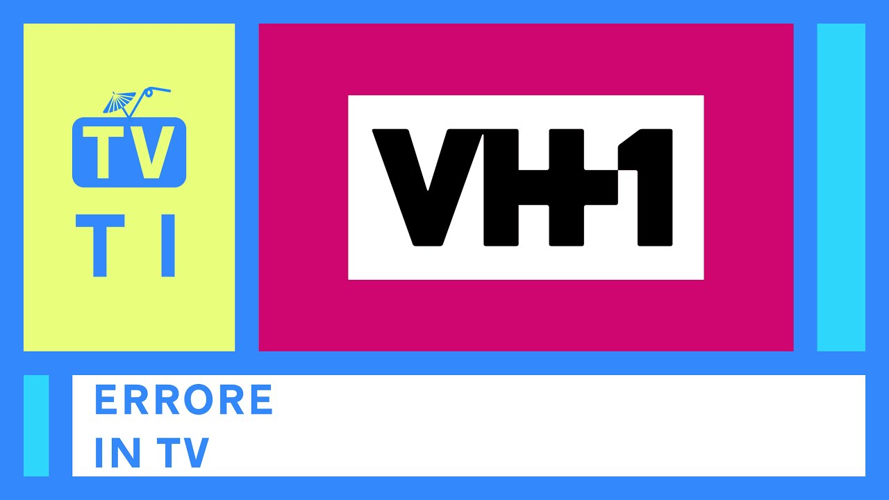 Errore in TV: VH1 HD | 19 Giugno 2023