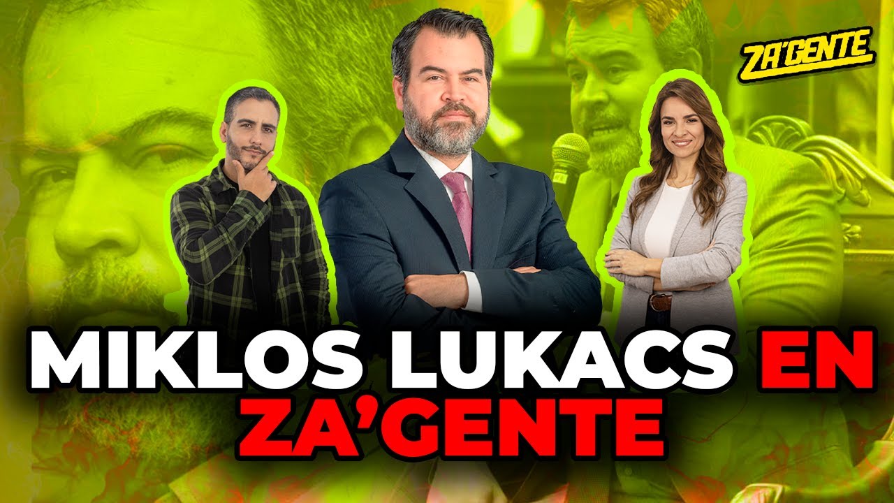 MIKLOS LUKACS EN ZA’GENTE