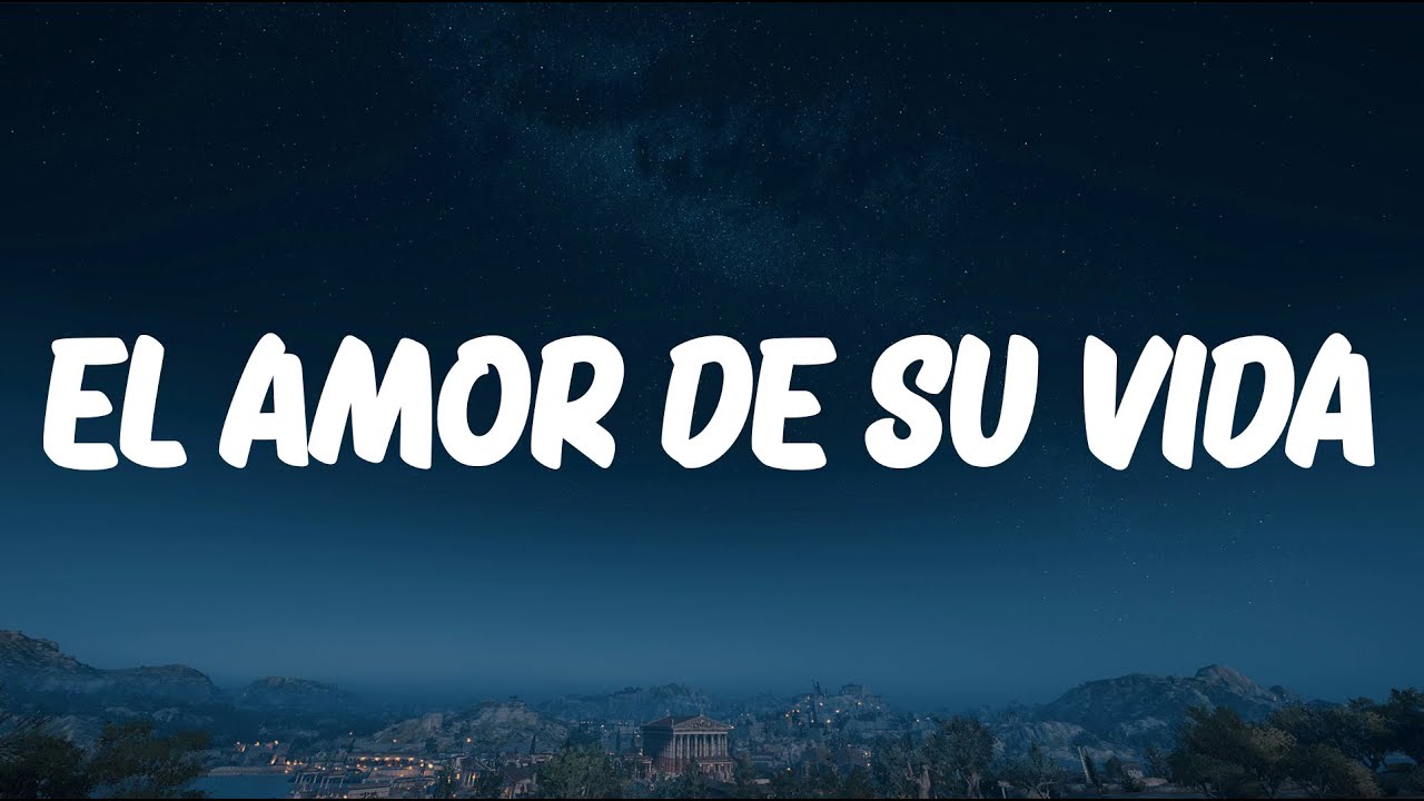 Grupo Frontera x Grupo Firme - EL AMOR DE SU VIDA (2023)  (Letra/Lyrics)