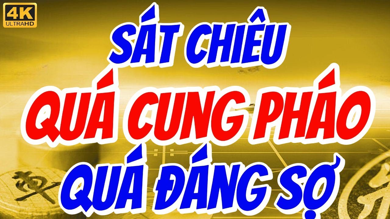 TUYỆT CHIÊU Quá Cung Pháo cực kỳ ĐÁNG SỢ | Khai Cuộc Giang Hồ