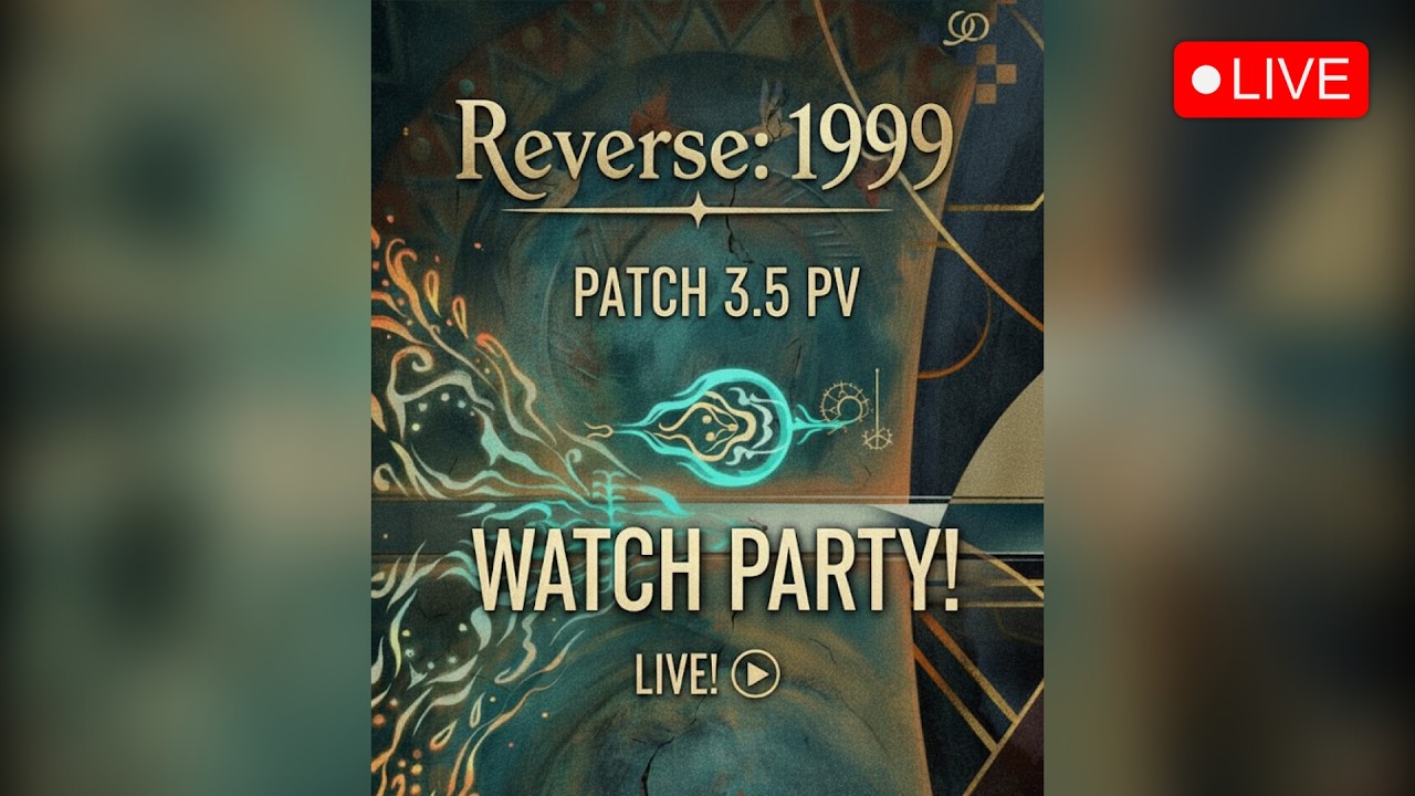 🔴LIVE มาดู PV แพทช์ 3.5 ด้วยกันดีกว่า (ถ้าตื่น...) | Reverse: 1999