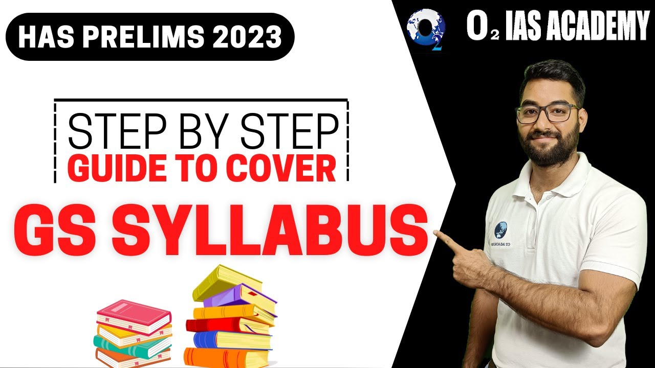 HPAS 2023: How to Cover GS Syllabus Effectively | Complete GS Syllabus Guide for HAS 2023