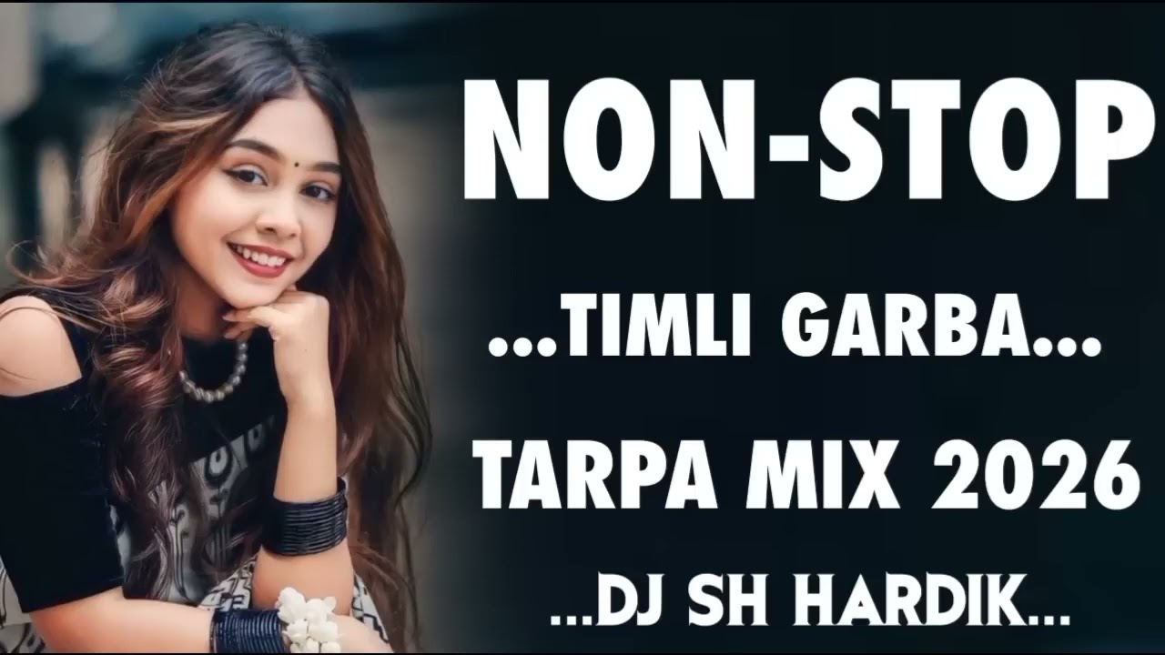 NON-STOP TIMLI GARBA TARPA MIX 2026 || NON STOP TIMLI GARBA DJ SH HARDIK 2026 VINESH MASTER MUSIC 