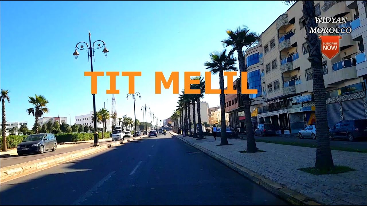MOROCCO  -  TIT MELIL      تيط مليل