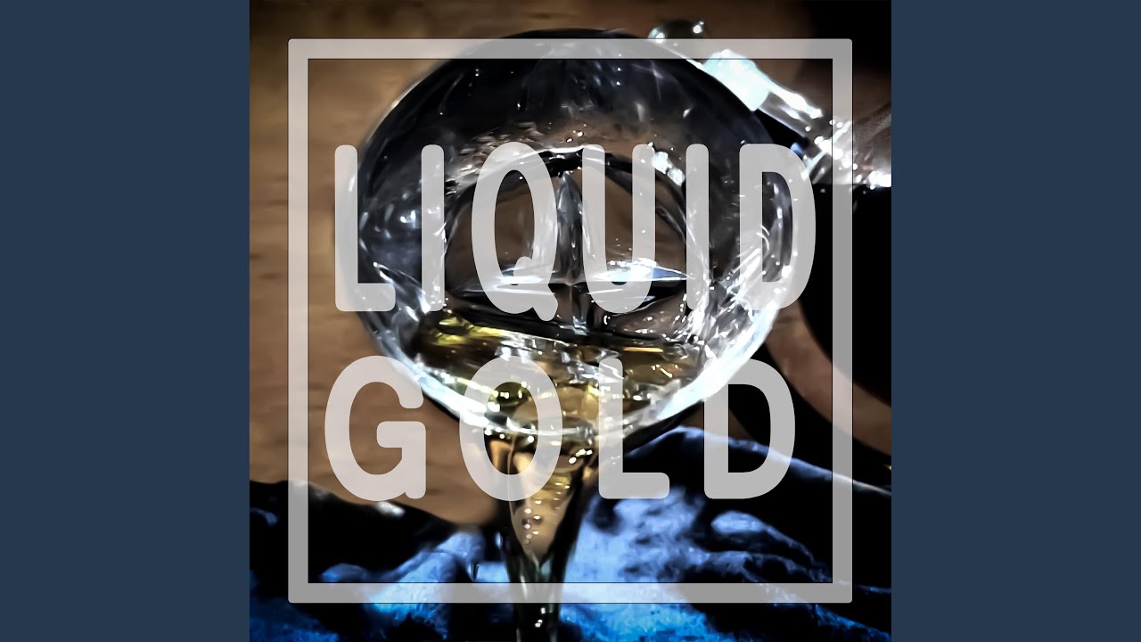 Liquid Gold