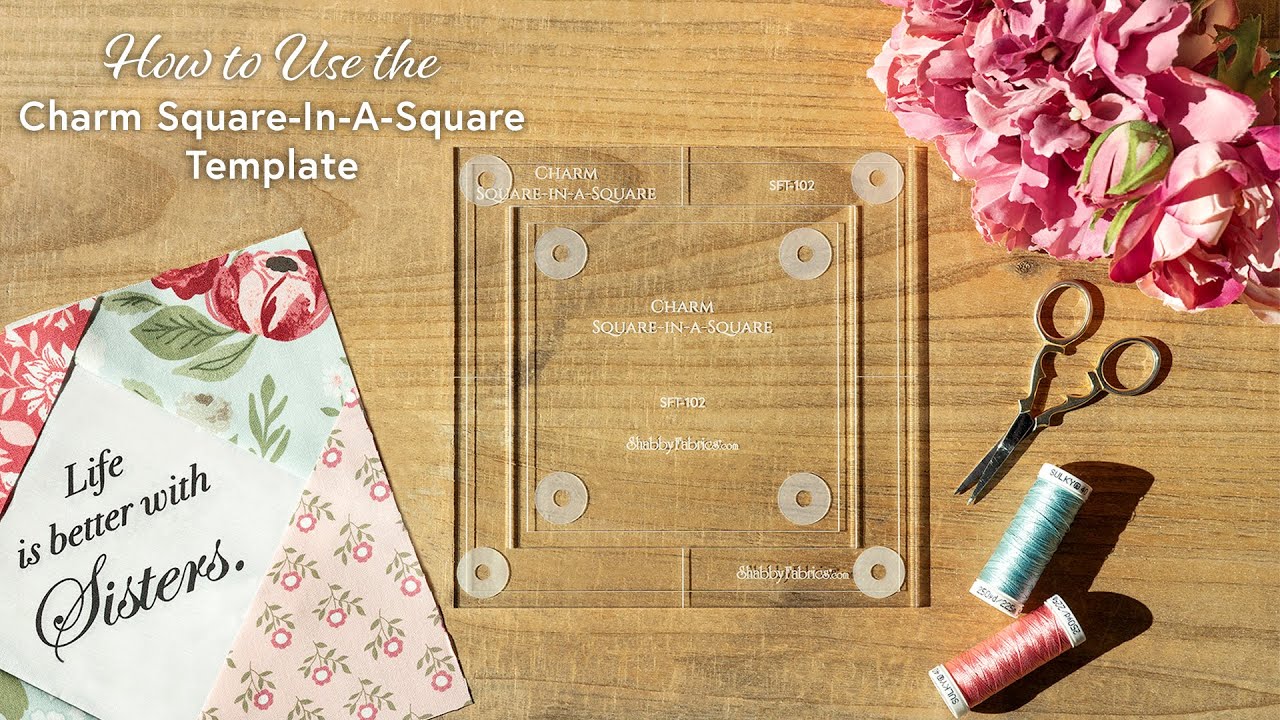 Как использовать шаблон Charm Square-in-A-Square SFT-102 | Потертые ткани