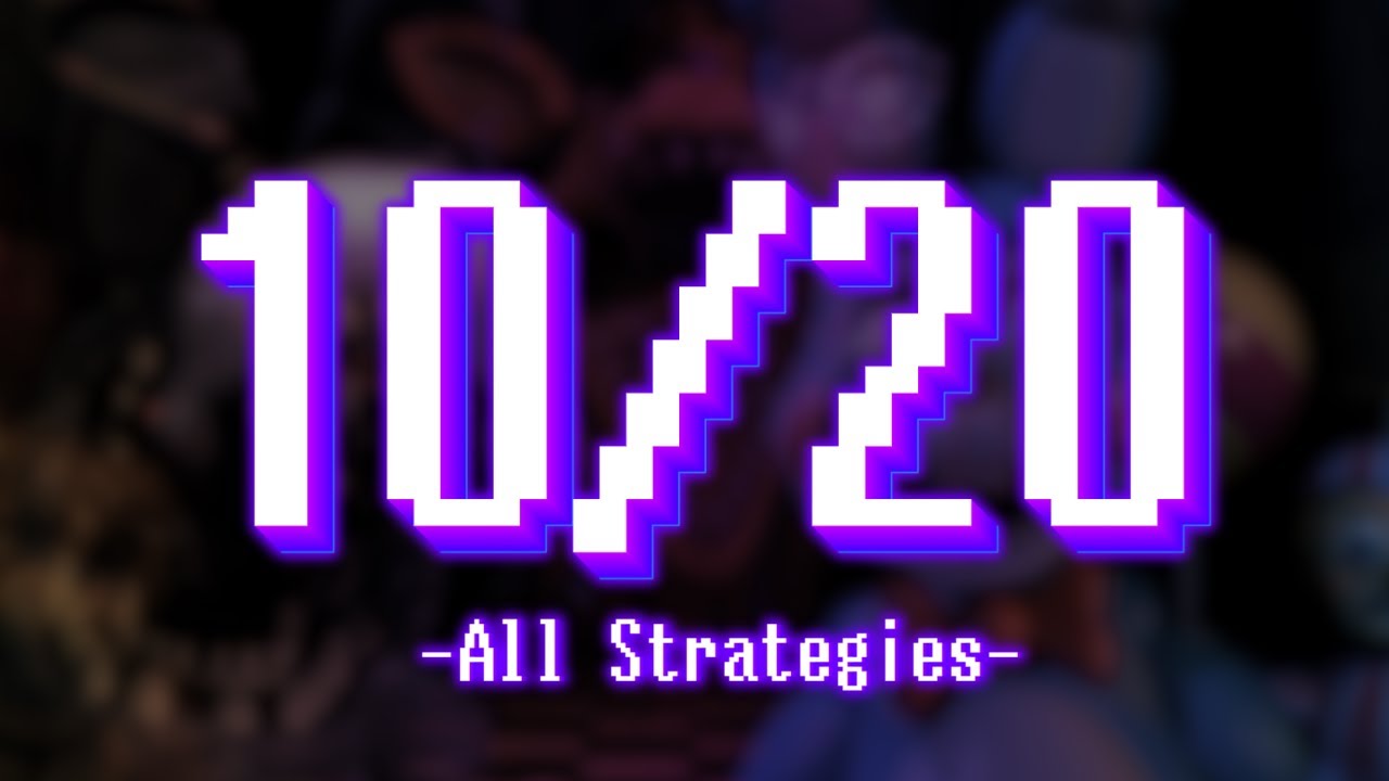 FNaF 2 – 10/20 Mode, All Strategies