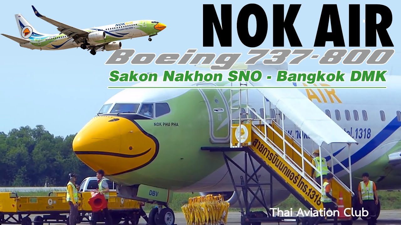 Trip Report บิน นกแอร์เว้าอีสาน NOK AIR | Boeing 737-800 | DD9403 SNO-DMK | Sakon Nakon-Don Mueang