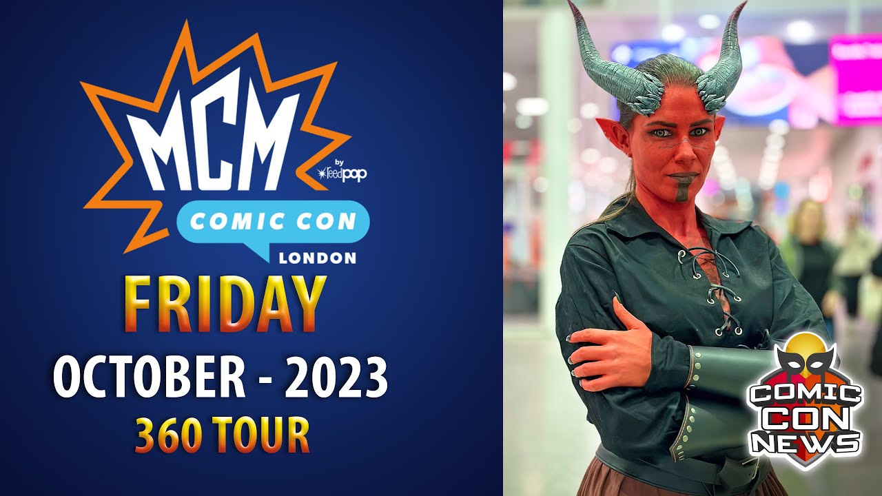 MCM London Comic Con 2023 October Friday 360