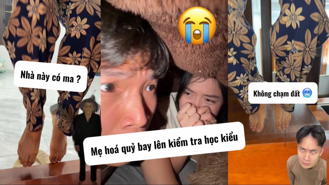 Xuống khoá cửa thì gặp MA lên tận phòng ??? | Mẹ hoá quỷ bay lên kiểm tra học ? | Đỗ Đạt Official
