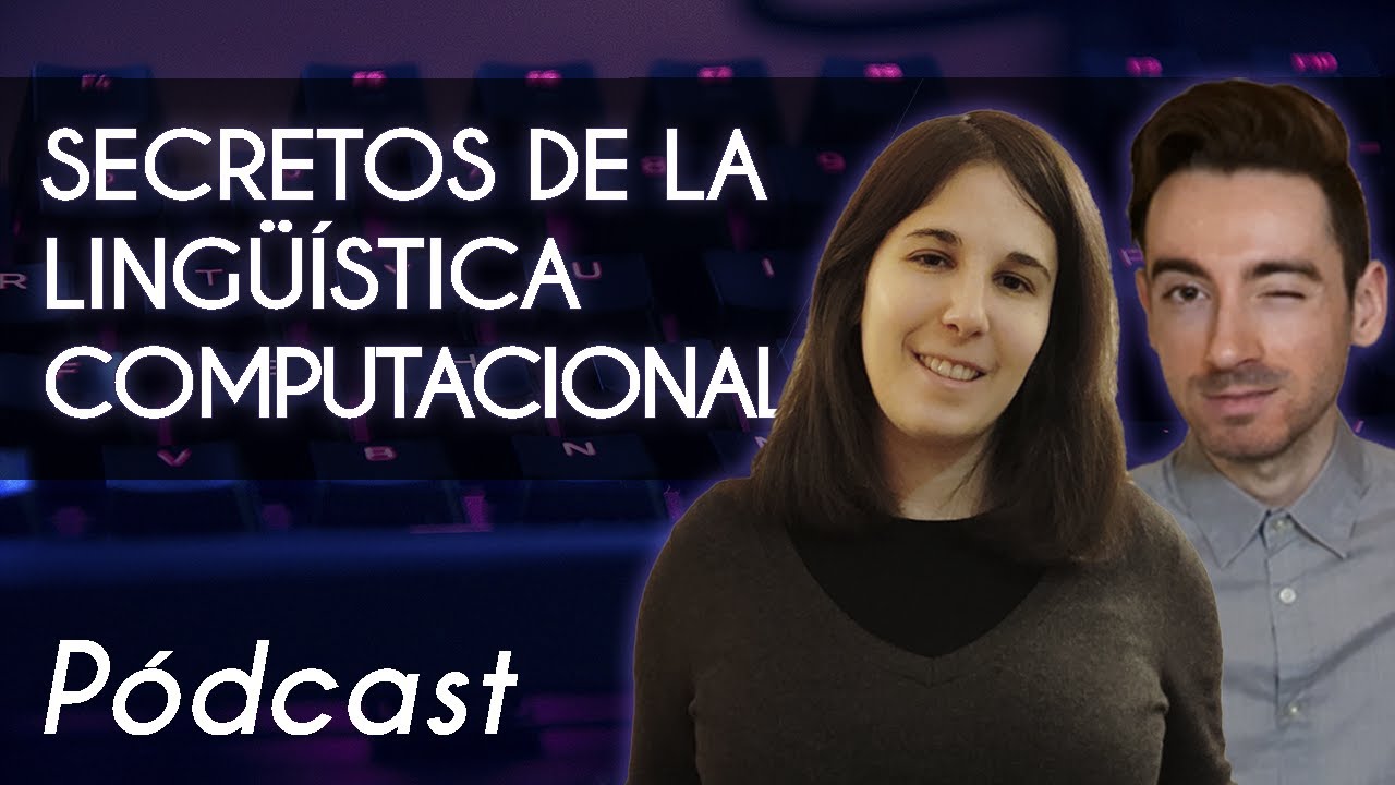 Todo sobre la LINGÜÍSTICA COMPUTACIONAL ¿Qué es? ¿Para qué sirve? Procesamiento del lenguaje natural