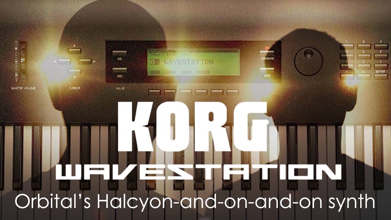 The Korg Wavestation - Orbital's Halcyon+On+On Synth