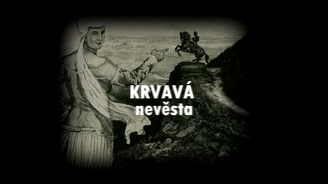Tajemné hrady: KRVAVÁ NEVĚSTA