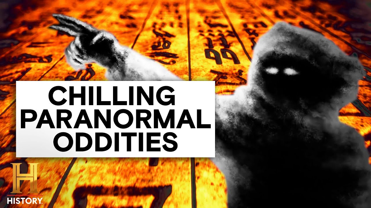 The Proof Is Out There: Disturbing Paranormal Oddities Explained | History