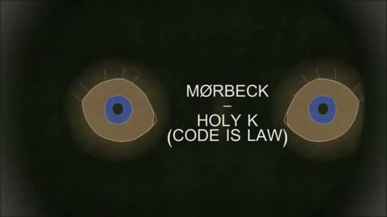Moerbeck - Holy K (Code Is Law)