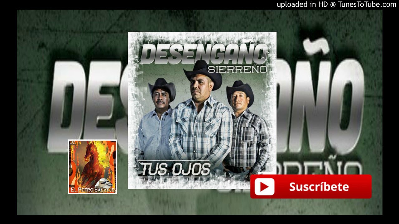 TUS OJOS ESTRENO  DESENGAO SIERREO 2017youtube com