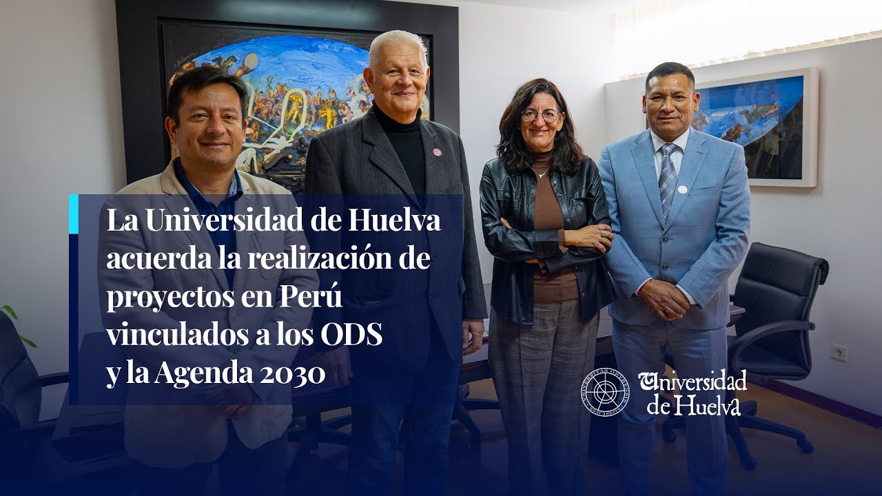 La Universidad de Huelva acuerda la realización de proyectos en Perú