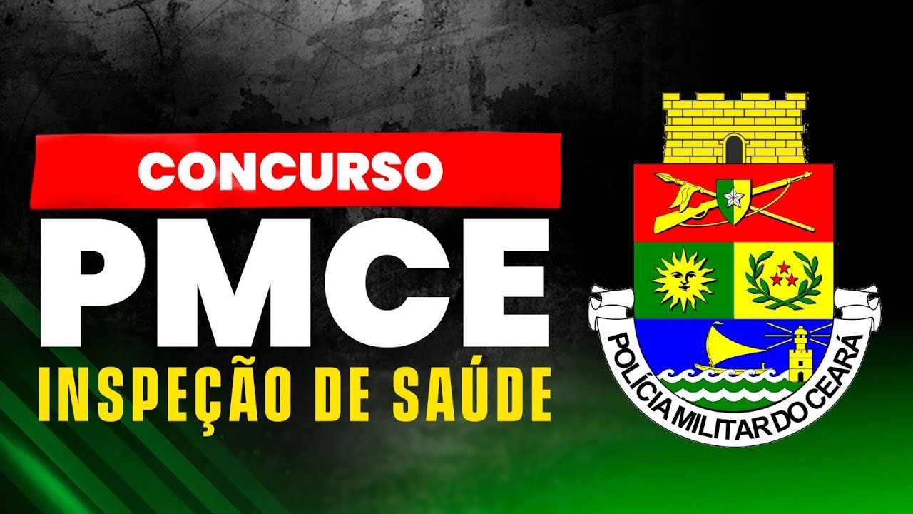 CONCURSO PMCE | INSPEÇÃO DE SAÚDE 