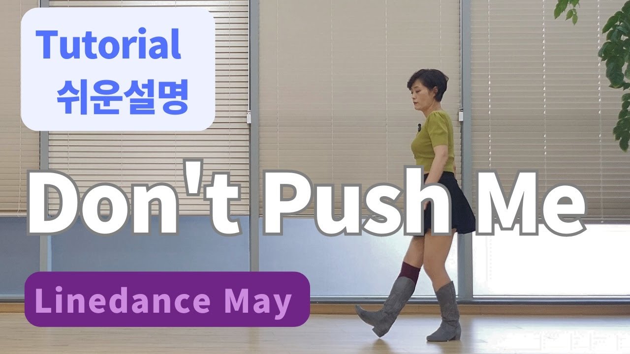 Don't Push Me Line Dance (Improver) - Tutorial