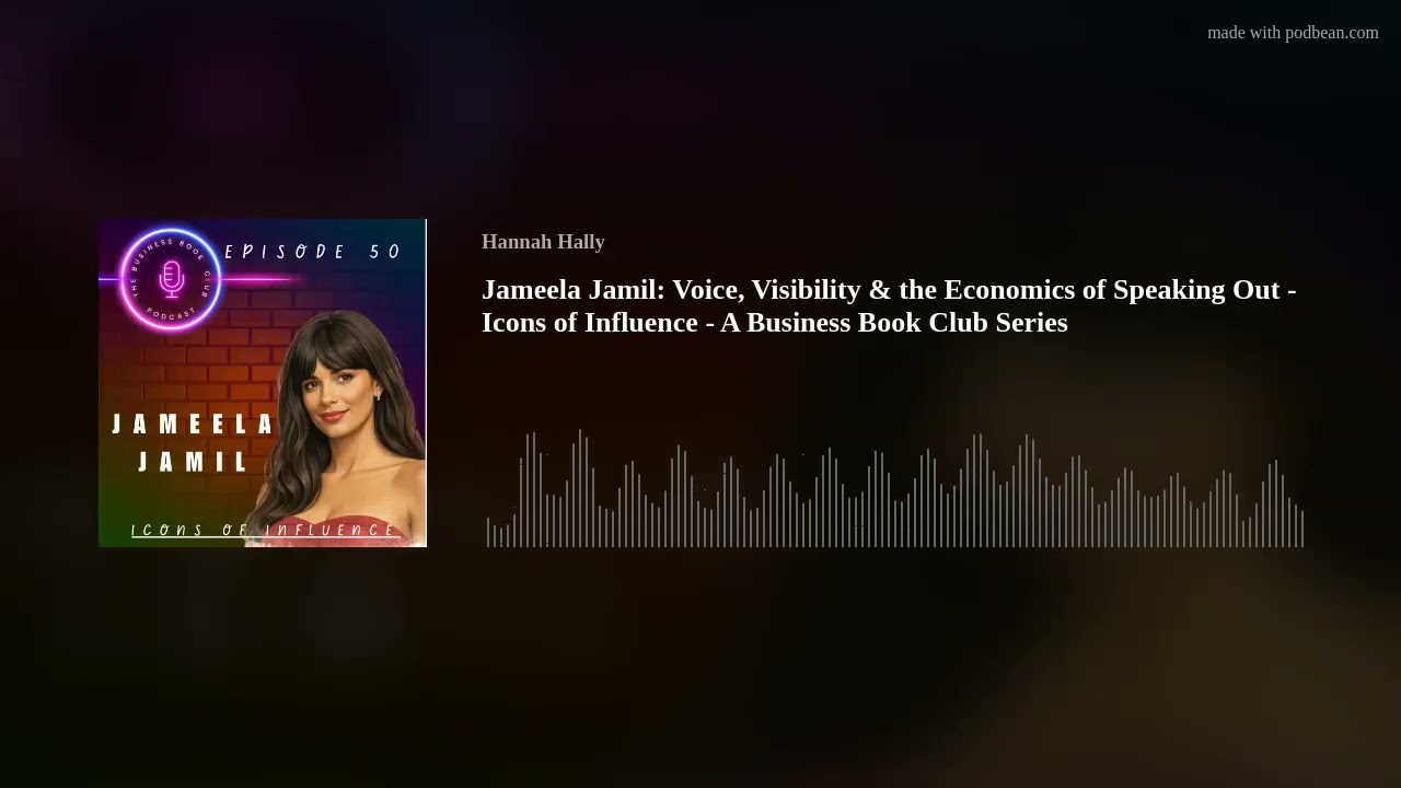 Jameela Jamil: Voice, Visibility & the Economics of Speaking Out  - Icons of Influence - A Business