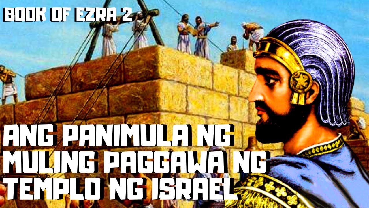 BOOK OF EZRA- SIMULA NG MULING PAGPAPATAYO NG TEMPLO NG ISRAEL #boysayotechannel