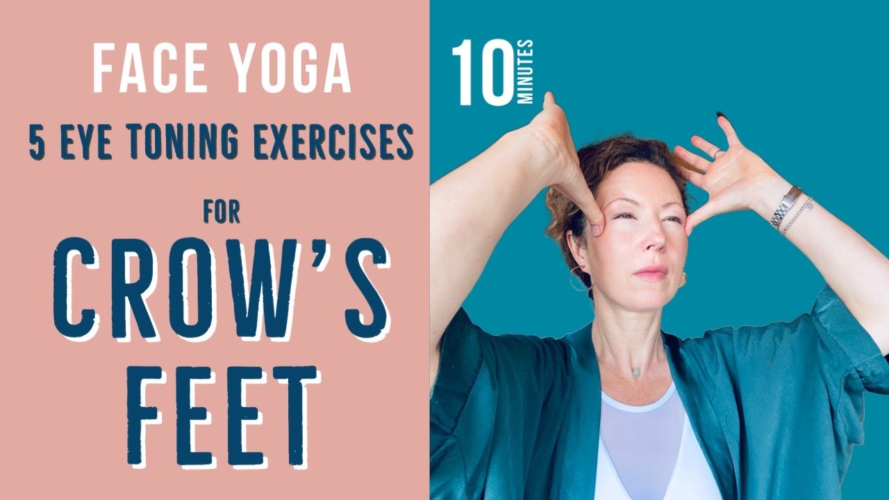 5 Eye Toning Exercises to LESSEN CROW&rsquo;S FEET EYE WRINKLES