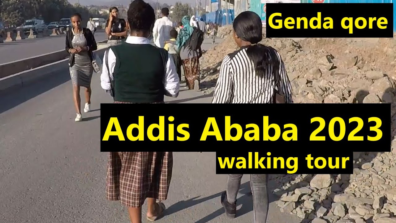 Gende Qore , Addis Ababa walking tour 2023
