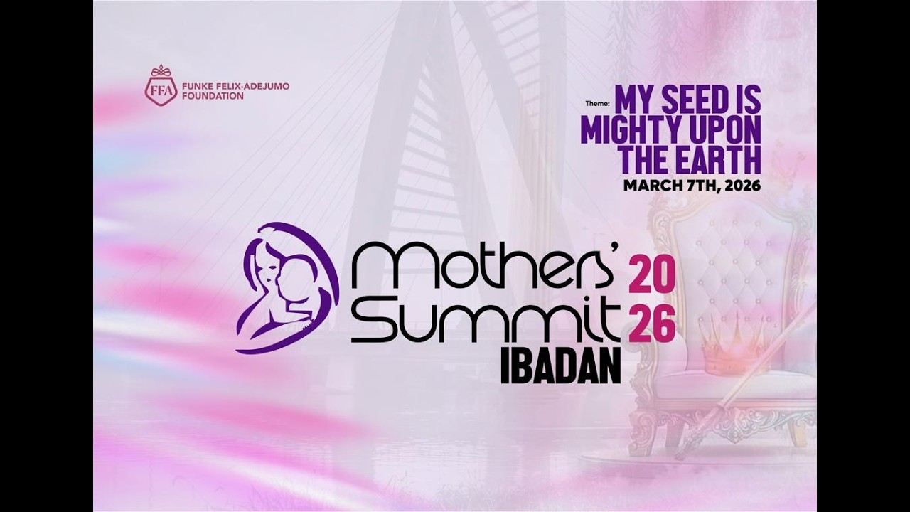 Mothers' Summit Ibadan | My Seed Is Mighty Upon the Earth