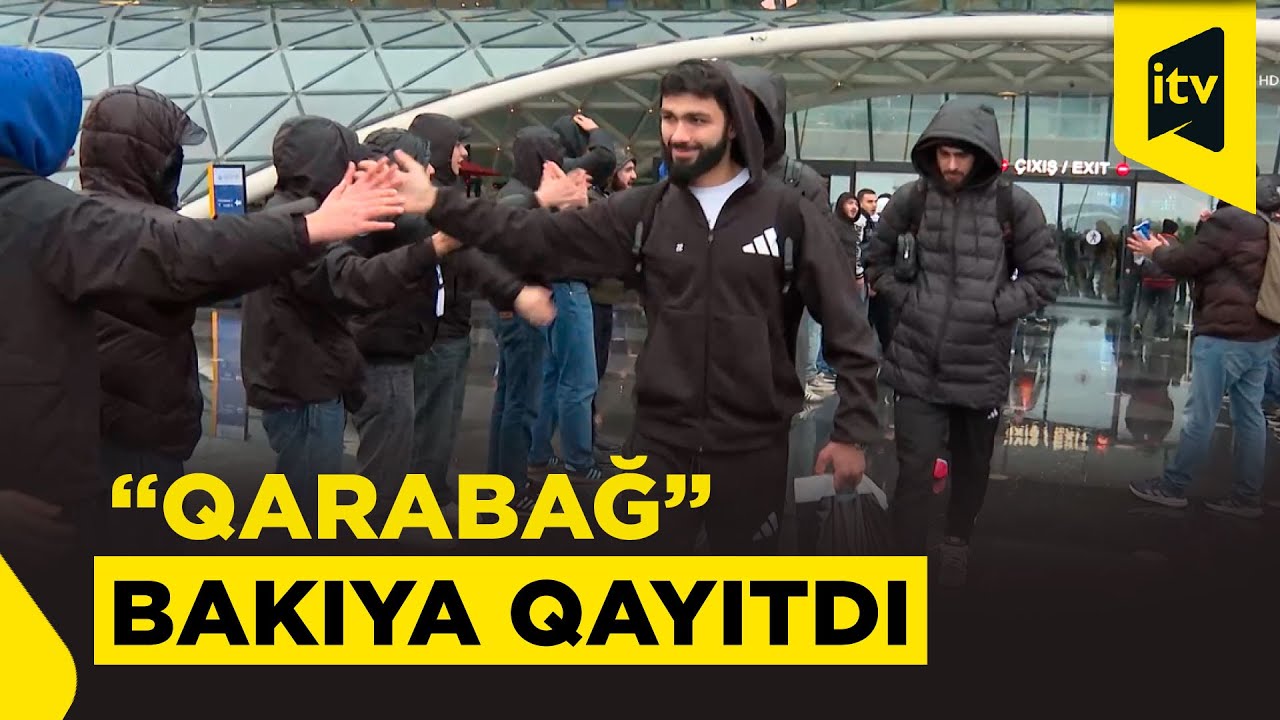 İngiltərədən qayıdan “Qarabağ” şüarlarla qarşılandı