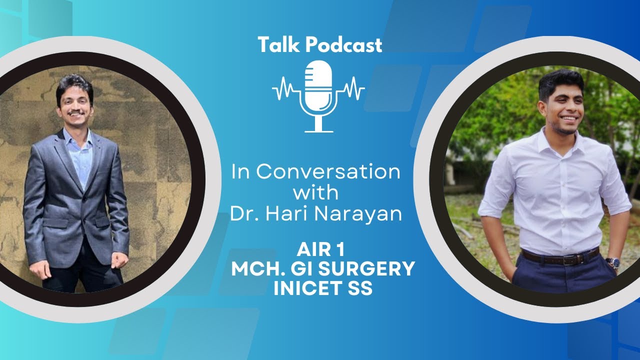 In Conversation with Dr. Hari Narayan | AIR 1 | MCh. GI Surgery | INICET SS | Dr. Ruchir Bhavsar