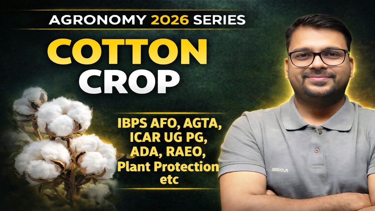 Cotton Cultivation | Agriculture Exam | AFO ICAR ADA AAO | Agriculture RS Rajput
