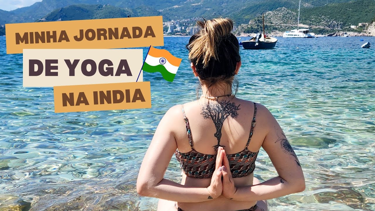 Vou Estudar Yoga na Índia e Mostrar Tudo Para Vocês!