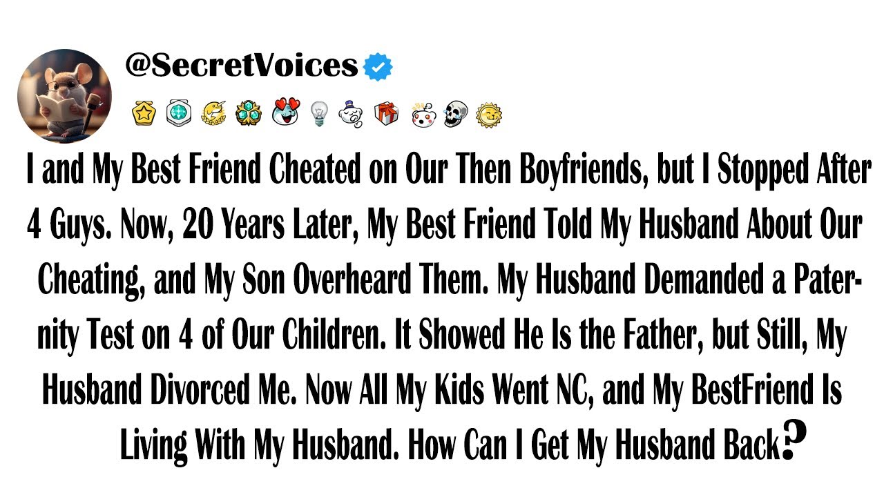 I and My Best Friend Cheated on Our Then Boyfriends, but I Stopped After 4 Guys. Now, 20 Years La...